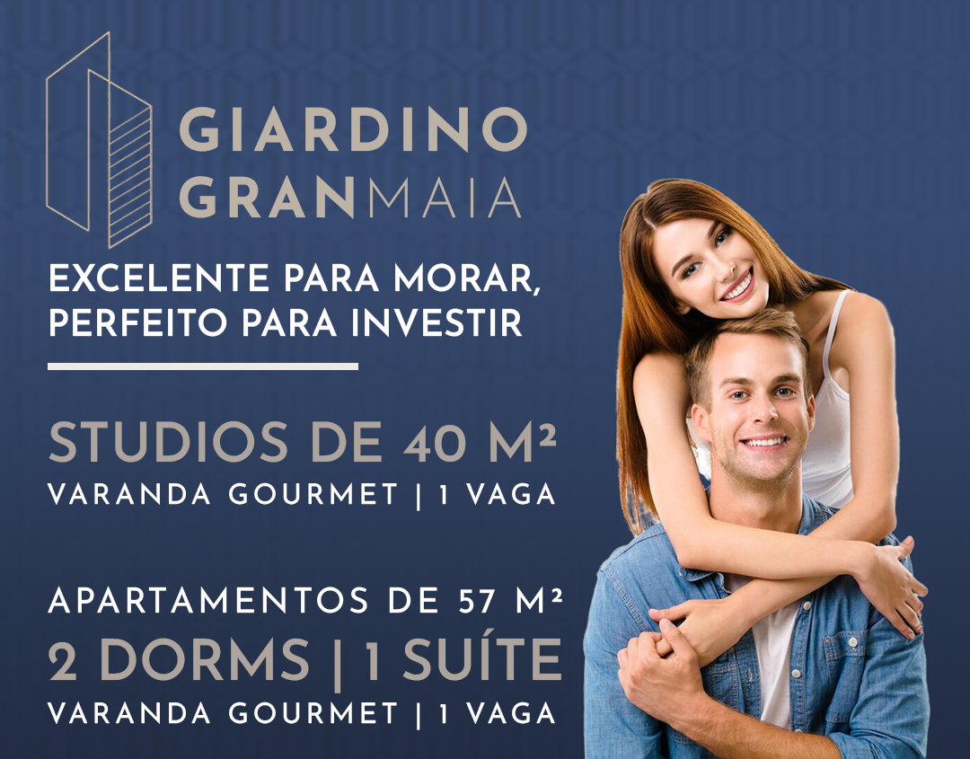 GRAN MAIA GIARDINO | STUDIOS DE 40 M² E APARTAMENTOS DE 57 M² | VARANDA GOURMET E 1 VAGA DE GARAGEM